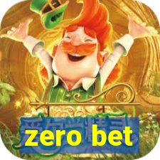 zero bet